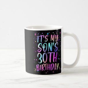 Its My Sons 30th Birthday Colorful Happy 30 Years Coffee Mug