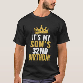 It'S My Son'S 32Nd 32 Male T-Shirt