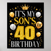 It's My Son's 40th Birthday 40 Year Old Birthday P