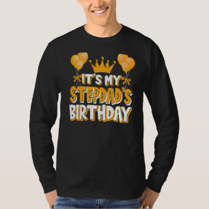 It's My Stepdad's Birthday Celebration Family Matc T-Shirt