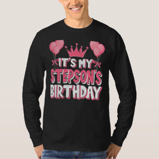 It's My Stepson's Birthday Celebration T-Shirt
