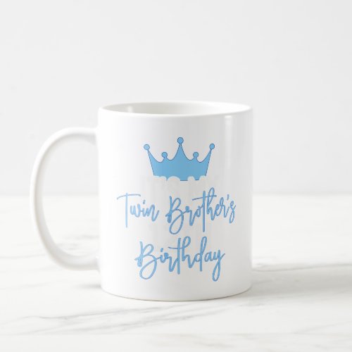 ItS My Twin Brother 12Th Party For Her  Coffee Mug