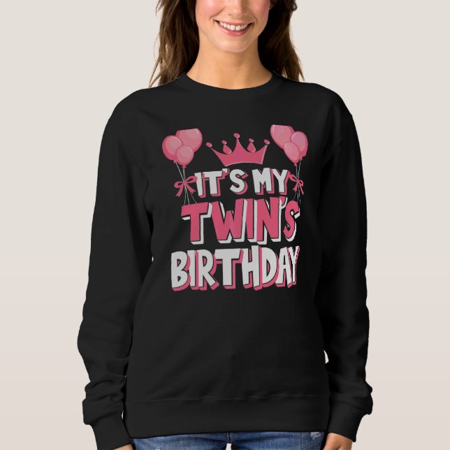 It's My Twin's Birthday Celebration Sweatshirt (Front)