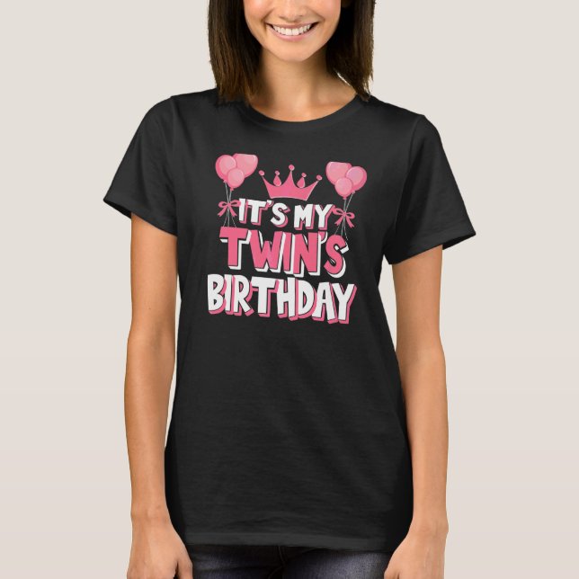 It's My Twin's Birthday Celebration T-Shirt (Front)