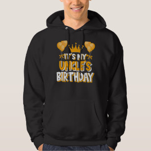 It's My Uncle's Birthday Celebration Family Matchi Hoodie