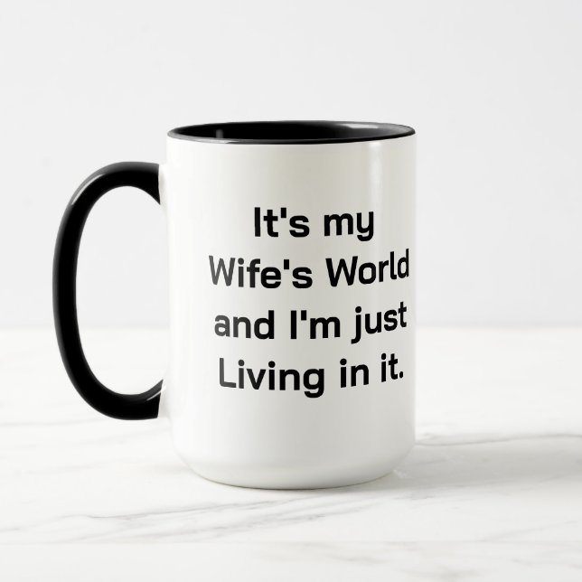 It's my Wife's World Mug (Left)