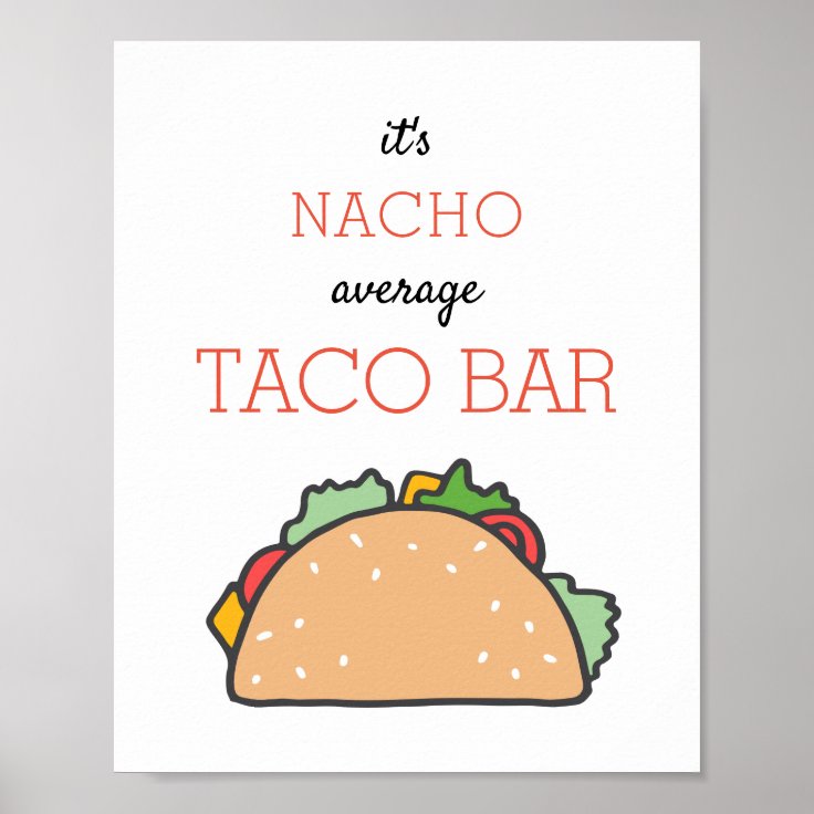 Its Nacho Average Taco Bar Sign Mexican Fiesta Zazzle 9297