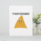 It's Nacho Your Business (Standing Front)