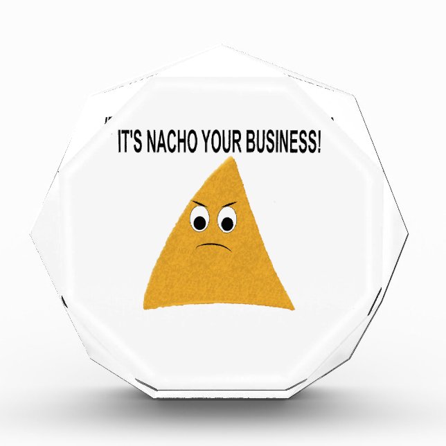 It's Nacho Your Business Award (Front)
