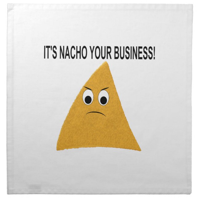 It's Nacho Your Business Cloth Napkin (Front)