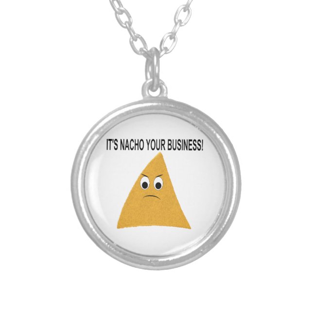 It's Nacho Your Business Silver Plated Necklace (Front)