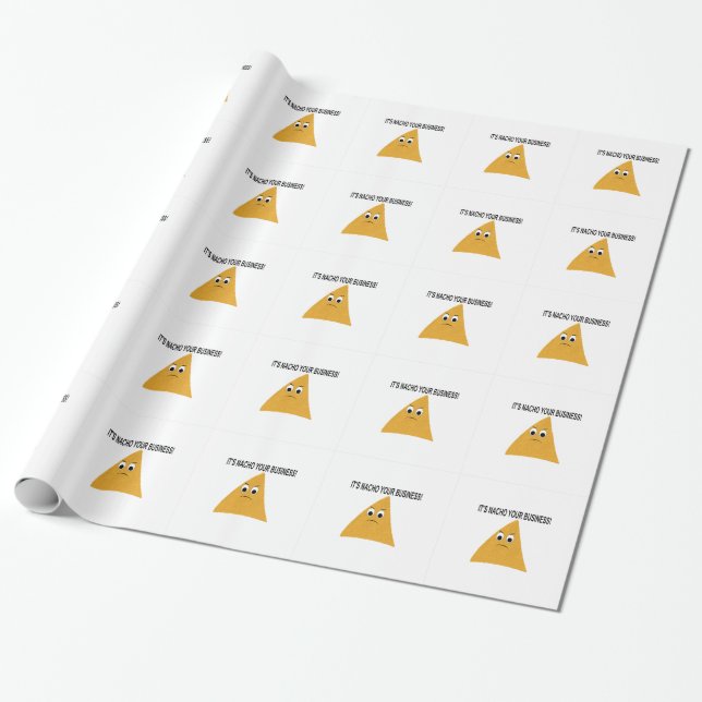 It's Nacho Your Business Wrapping Paper (Unrolled)