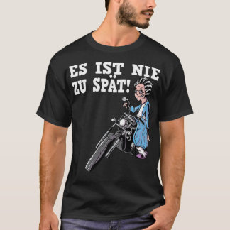 Its Never Too amadeus brand  T-Shirt