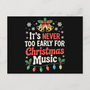 Its Never Too Early For Christmas Music Bells Xmas Holiday Postcard
