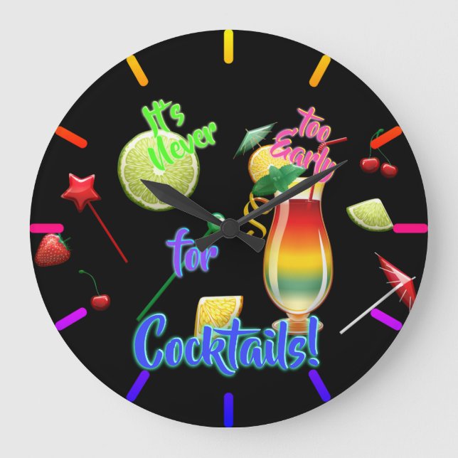 It's Never Too Early for Cocktails Neon Home Bar Large Clock (Front)