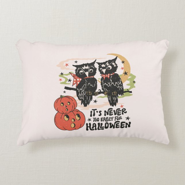 It's Never Too Early For Halloween Accent Pillow (Front)