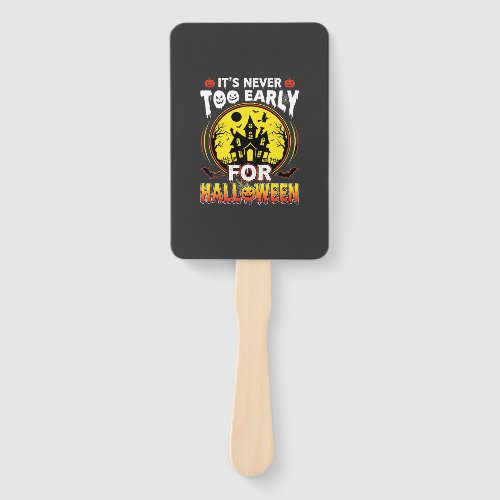 It's Never Too Early for Halloween Haunted House Hand Fan
