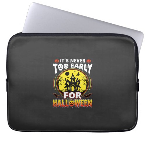 It's Never Too Early for Halloween Haunted House Laptop Sleeve