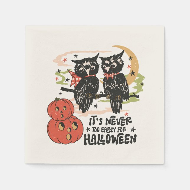 It's Never Too Early For Halloween Napkins (Front)