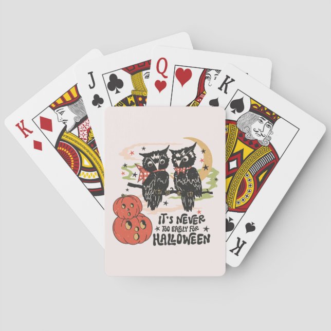 It's Never Too Early For Halloween Poker Cards (Back)