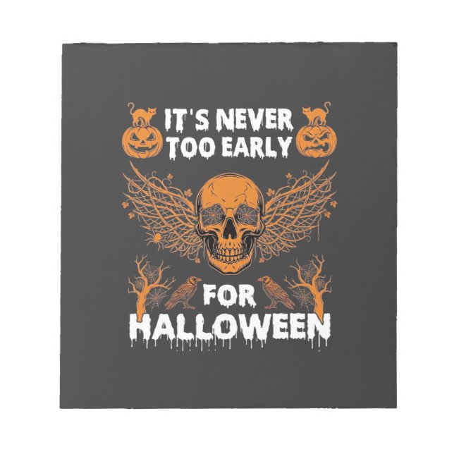 Its Never Too Early Halloween Skull Vine Wings_1 Notepad (Front)