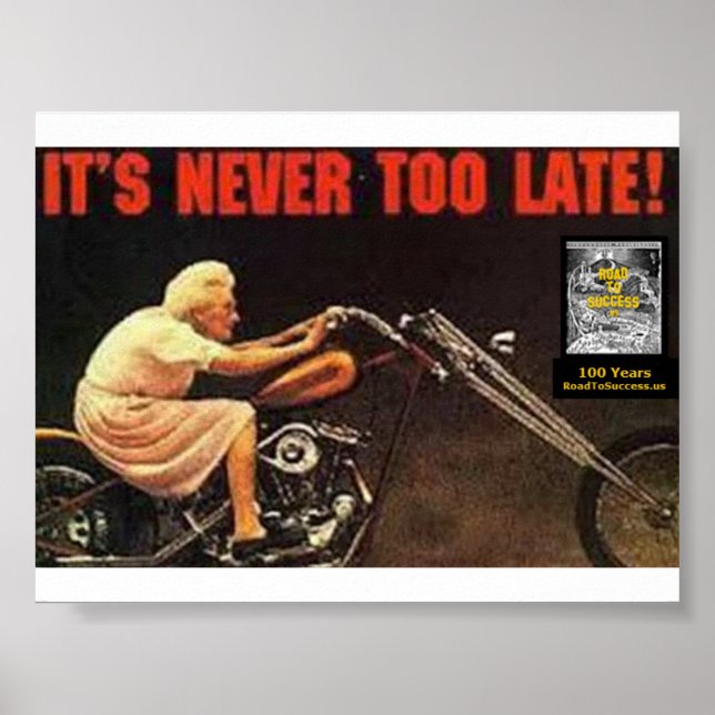 IT'S NEVER TOO LATE - Granny on Harley Poster (Front)