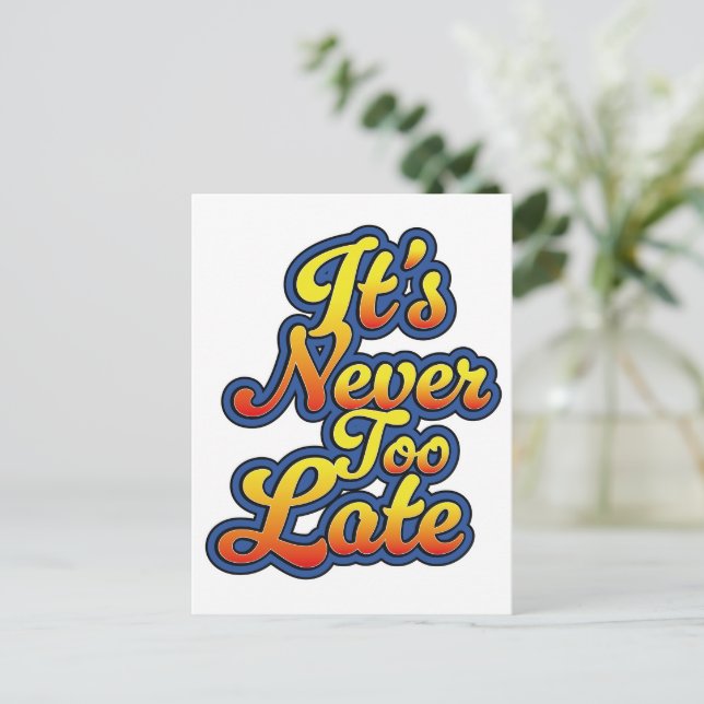 It's never too late holiday postcard (Standing Front)