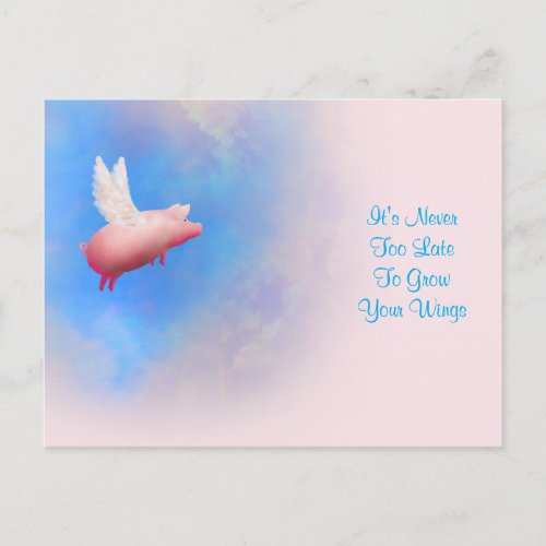Its Never Too Late To Grow Your Wings_Flying Pig Postcard