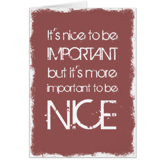 It's nice to be important... cards