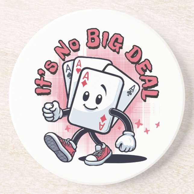 It's No Big Deal Coaster (Front)