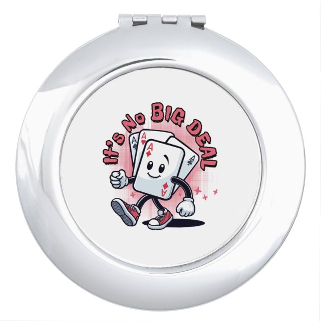 It's No Big Deal Compact Mirror (Front)