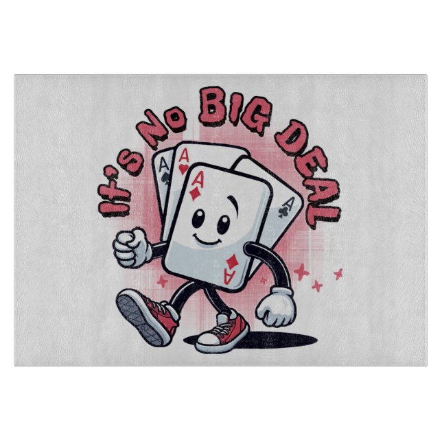 It's No Big Deal Cutting Board (Front)