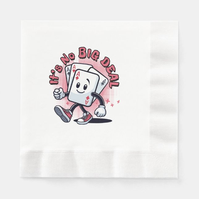 It's No Big Deal Napkins (Front)