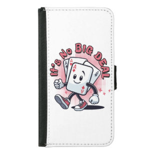 It's No Big Deal Samsung Galaxy S5 Wallet Case