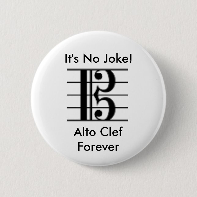 It's No Joke!, Alto Clef Forever Button (Front)