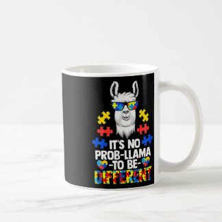 It's No Prob-llama To Be Different Autism Women Gi Coffee Mug