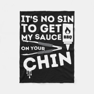 It's No Sin To Get My Sauce Funny Bbq Smoker Barbe Fleece Blanket