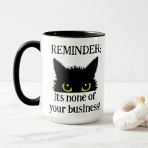 It's None of Your Business! Black Cat Coffee