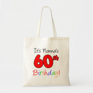 It's Nonna's 60th Birthday Fun and Colorful Tote Bag