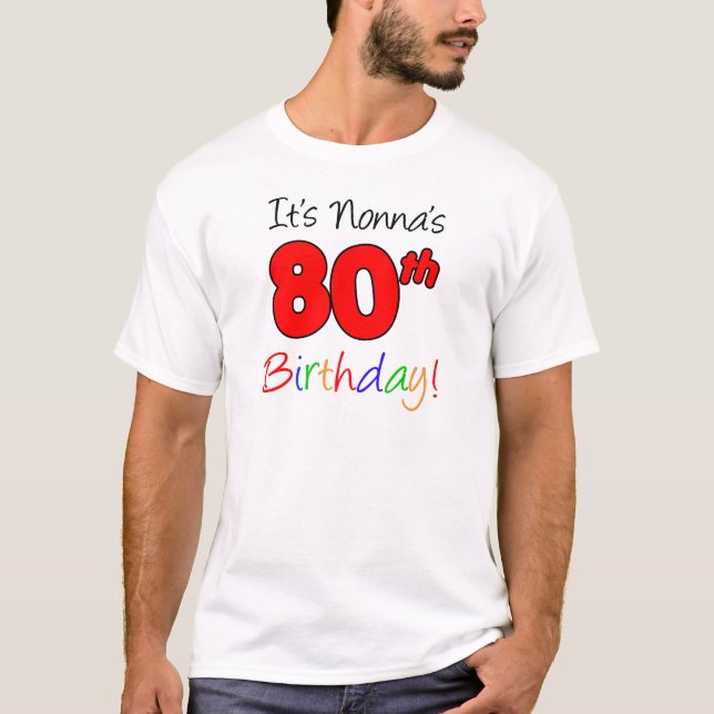 It's Nonna's 80th Birthday Adult T-Shirt (Front)