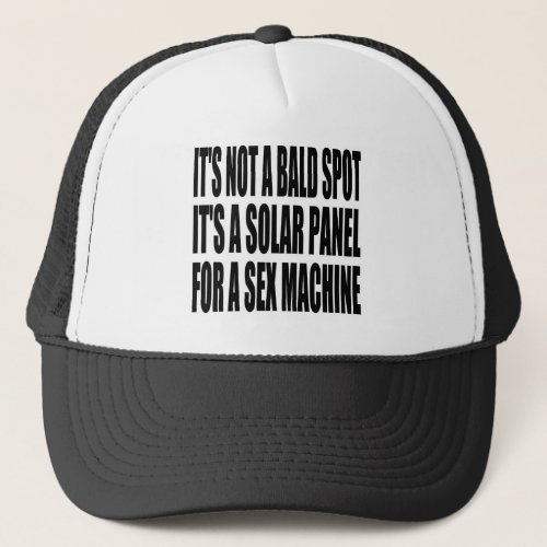 Its Not A Bald Spot Its A solar Panel Trucker Hat