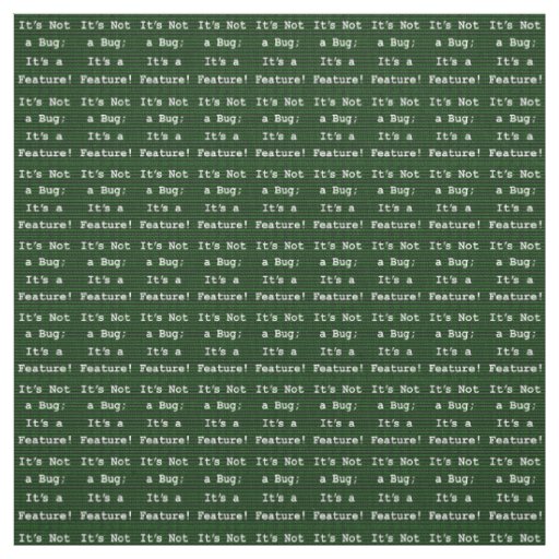 It's Not A Bug; It's a Feature! Fabric