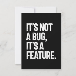It's Not a Bug, It's a Feature RSVP Card