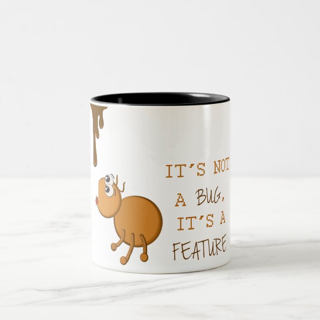 Its not a bug, its a feature Two-Tone coffee mug (Center)