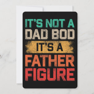 It's Not A Dad Bod It's A Father Figure Funny Invitation
