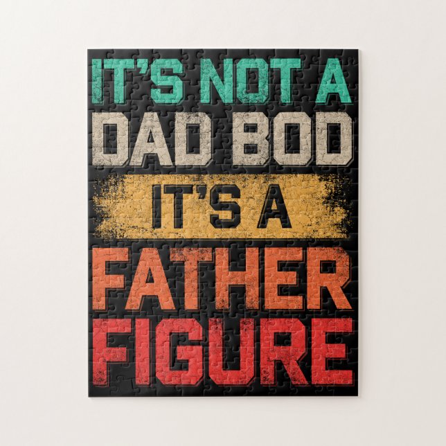 It's Not A Dad Bod It's A Father Figure Funny Jigsaw Puzzle (Vertical)