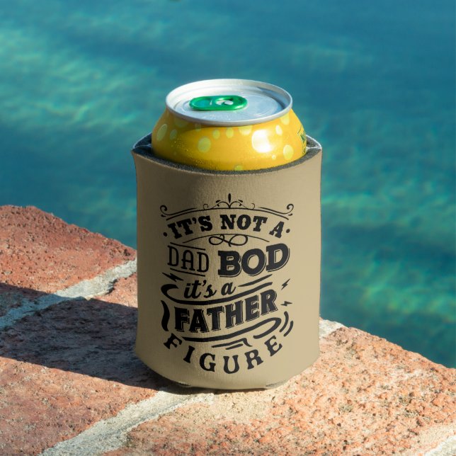 It's Not a Dad Bod-It's A Father Figure Funny Text Can Cooler (In Situ Pool)