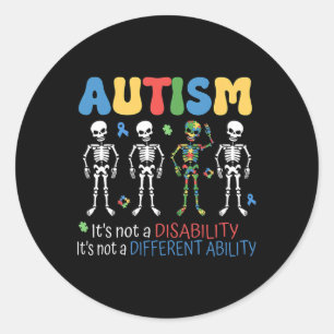 Its Not A Disability Different Ability Autism Awar Classic Round Sticker