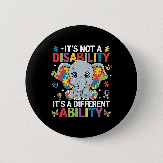 It's Not A Disability It's A Different Ability Aut Button (Front)