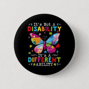 Its Not A Disability Its A Different Ability Button